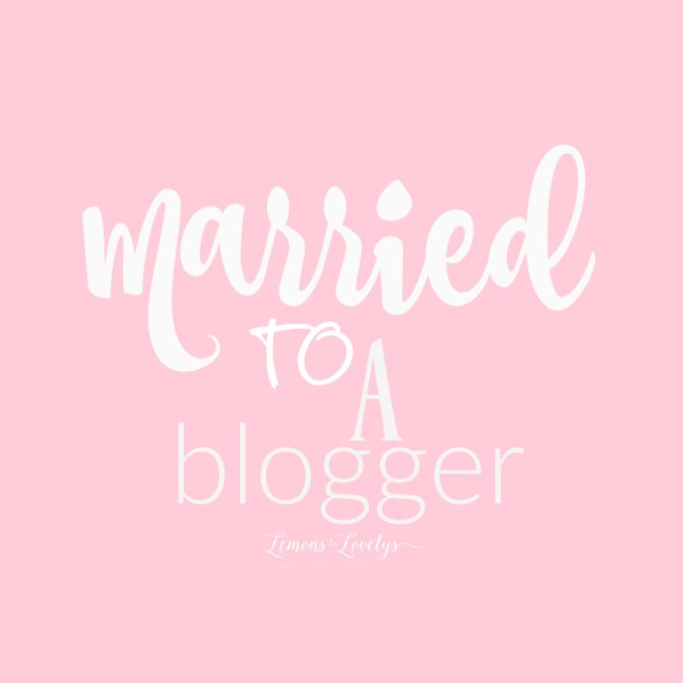 Married to a Blogger www.lemonstolovelys.com